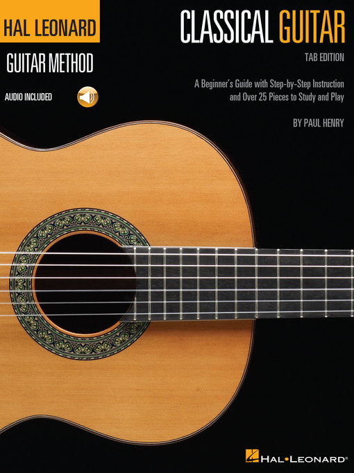 Title details for Hal Leonard Classical Guitar Method (Tab Edition) by Paul Henry - Wait list